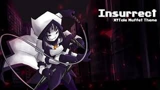 Underverse OST  Insurrect XTale Muffets Theme [upl. by Ecadnarb635]