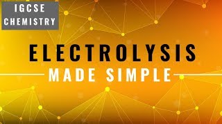 IGCSE CHEMISTRY REVISION Syllabus 5  Electrolysis [upl. by Nylahs524]