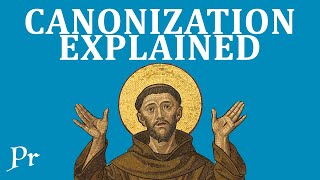 Canonization Explained How To Become a Saint [upl. by Tnilf612]