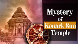 The Mystery Of Konark Sun Temple [upl. by Dino]