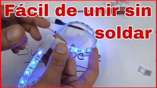 Como unir las tiras led fácilmente  Uniones de led strip sin soldar [upl. by Rolo78]