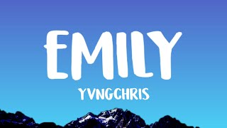 yvngxchris  EMILY Lyrics [upl. by Anikehs]