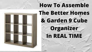 How To Assemble Better Homes amp Gardens 9 Cube Storage Unit in Real Time [upl. by Fredenburg]