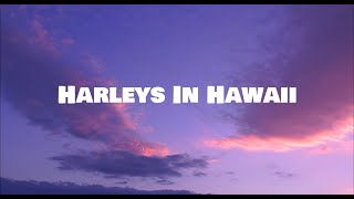 Harleys In Hawaii  Katy Perry Lyrics [upl. by Chae532]