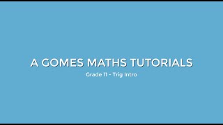 Trigonometry Introduction Grade 11 Maths [upl. by Tirrell]