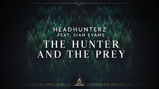 Headhunterz  The Hunter And The Prey feat Sian Evans Official Videoclip [upl. by Boleslaw]