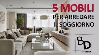 5 Tipologie di MOBILI per il SOGGIORNO  Belula Design [upl. by Anerom64]