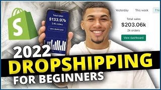 How To Start Shopify Dropshipping in 2022 FOR BEGINNERS [upl. by Narcis800]