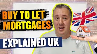 Buy To Let Mortgages Explained UK [upl. by Sperling]