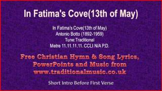 In Fatimas Cove13th Of May  Hymn Lyrics amp Music [upl. by Eadrahs392]