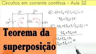 Circuitos CC Aula 32  Teorema da superposição [upl. by Shimkus597]