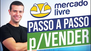 COMO VENDER NO MERCADO LIVRE PASSO A PASSO [upl. by Esihcoc]