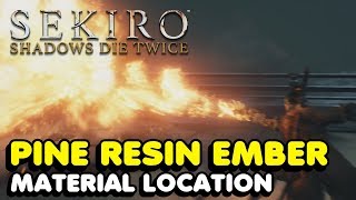 Sekiro  How To Get The Pine Resin Ember Upgrade Material For Okinagas Flame Vent Tool [upl. by Hartmunn942]