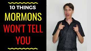 10 Things Mormons WONT Tell You Truth about Mormon Beliefs [upl. by Bradney247]