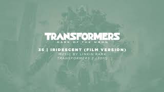 35  Iridescent Film Version  Transformers Dark of the Moon [upl. by Zsuedat]