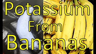 Potassium Metal From Bananas [upl. by Yelsel]