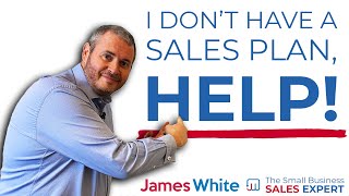 How to create the PERFECT Sales Plan [upl. by Yhtommit]