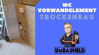 Vorwandelement WC Trockenbau Umbauheld [upl. by Swayne302]