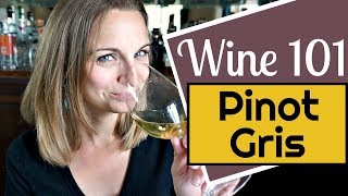 Wine 101 Pinot Gris aka Pinot Grigio [upl. by Lipfert]