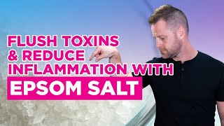 Epsom Salt Pulls Toxins Out of The Body amp Reduces Inflammation [upl. by Sedrul]