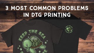 The 3 Most Common Problems in DTG Printing Direct to Garment TShirt printing [upl. by Ellehciram]