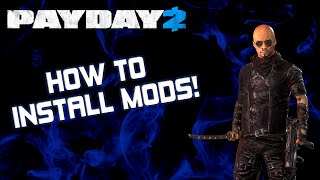 How to Mod Payday 2 in 2025  Full Modding Tutorial [upl. by Gagliano153]