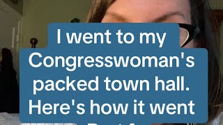 I went to my Congresswomans Town Hall Heres how it went [upl. by Cherey791]