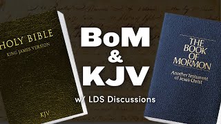 The King James Bible Problem in the Book of Mormon  Ep 1610  LDS Discussions Ep 09 [upl. by Pickar]