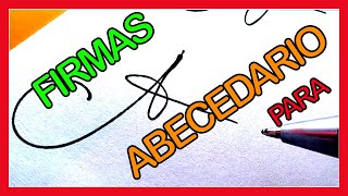 EL ABECEDARIO PARA FIRMAS LETRAS DEL ABECEDARIO PARA FIRMAS [upl. by Kipper886]