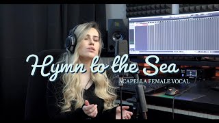 Siren Sings quotHymn To the Seaquot  Acapella Female Vocal  Titanic OST [upl. by Anelrad]