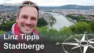 Linz Tipps von oben Pöstlingberg Schlossberg und Freinberg [upl. by Codee959]