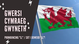 Welsh lessons  Beginner  How to pronounce LL [upl. by Novy]