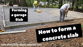 How To Form A 30 X 28 Concrete Slab  Garage Slab [upl. by Wilde208]