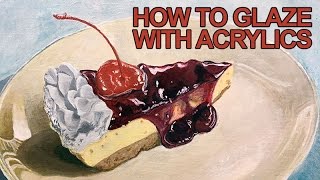 Painting Lesson  How to Glaze With Acrylics [upl. by Gibbs474]