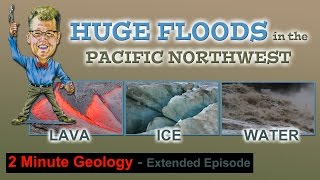 Ice Age Floods Lake Missoula Bonneville Flood and the Columbia River Basalts [upl. by Sine]