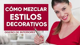 Cómo MEZCLAR ESTILOS DE DECORACION Aprende a utilizarlo en DISEÑO de INTERIORES  Miriam Mimesis [upl. by Adnawal281]