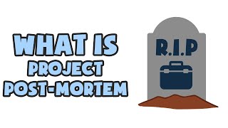 What is Project PostMortem  Explained in 2 min [upl. by Sinne]