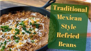 Best Authentic Refried Bean Recipe [upl. by Sices985]