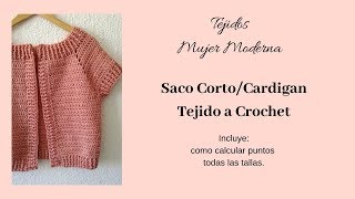 CARDIGAN  Saco Corto Tejido a Crochet  Como calcular puntos para todas las tallas [upl. by Collyer867]