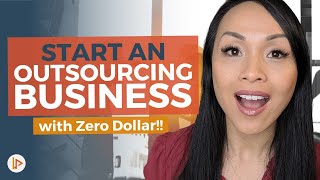 How To Start An Outsourcing Business  ZERO DOLLAR INVESTMENT [upl. by Eniawd]