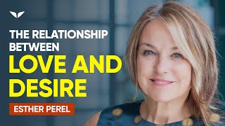 Balancing Love amp Desire  Esther Perel [upl. by Enytnoel]