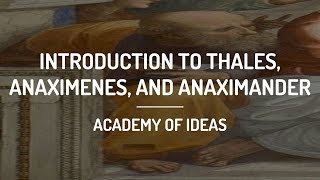 Introduction to Thales Anaximenes and Anaximander [upl. by Donahue]