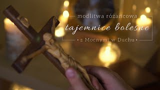 Różaniec z Mocnymi w Duchu  Tajemnice Bolesne  Paweł Sawiak SJ [upl. by Ruffo382]