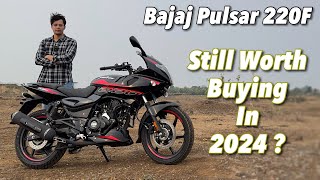 2024 Bajaj Pulsar 220F Review  Legend but Worth Buying [upl. by Kazimir]