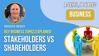 Stakeholders vs Shareholders  ALevel IB amp BTEC Business [upl. by Ahset]