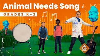 The Animal Needs SONG  Science for Kids  Grades K2 [upl. by Cassandre]