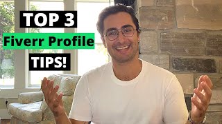 Top 3 Easy Fiverr Profile Tips For Beginners [upl. by Sirromal]