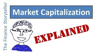 Market Capitalization explained [upl. by Atiuqam]