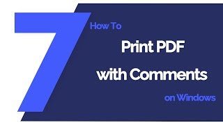 How to Print PDF with Comments on Windows  PDFelement 7 [upl. by Amuh]