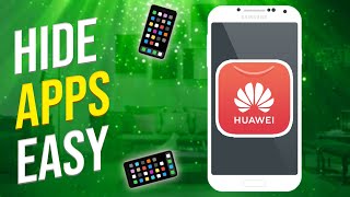 How to Hide Apps on Huawei Phone EASY [upl. by Goldstein]